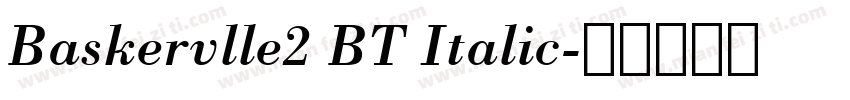 Baskervlle2 BT Italic字体转换